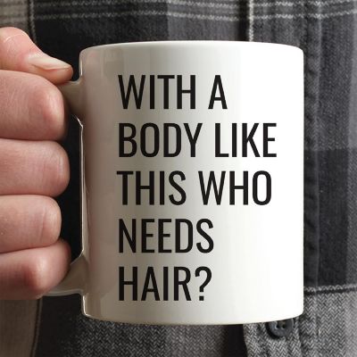 Who Needs Hair Dad Ceramic Mug Image 1