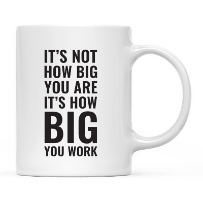 Work Big Not Big You Ceramic Mug Image 2