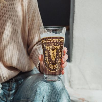 Yellowstone "We Don't Choose The Way" Pint Glass  Holds 16 Ounces Image 2