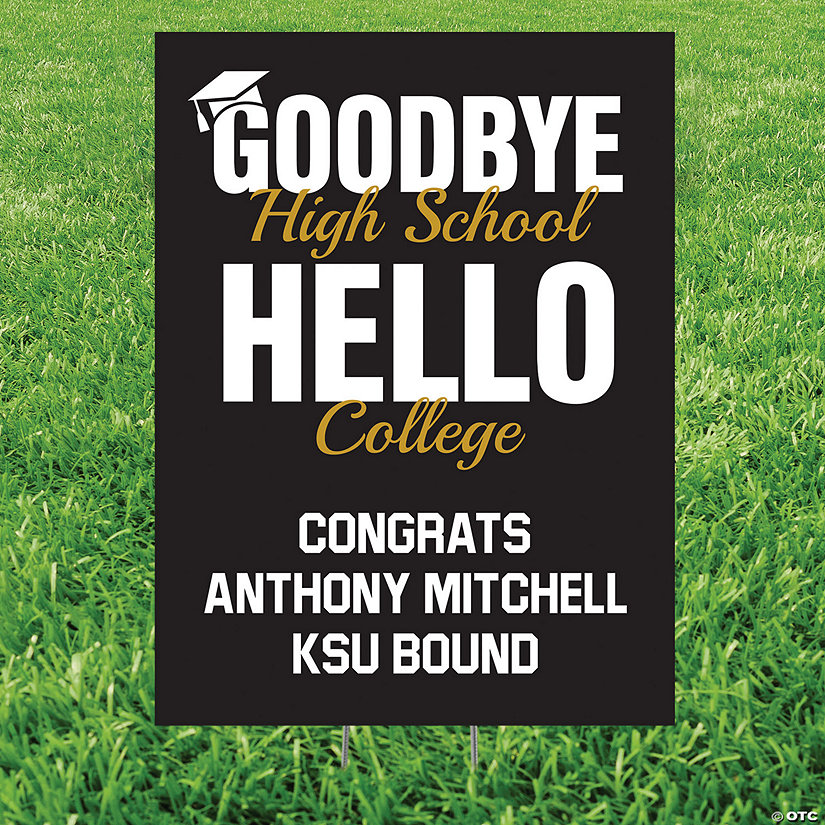 16" x 22" Personalized Goodbye Hello Graduation Corrugated Plastic Yard Sign Image Thumbnail