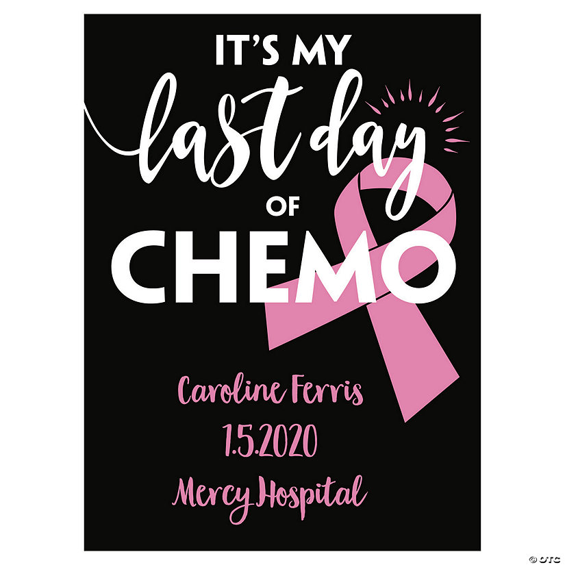 Personalized Last Day of Chemo Sign Image Thumbnail