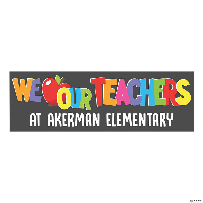 We Love Our Teachers Custom Banner - Large Image Thumbnail