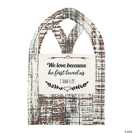 1 John 4:19 Wall Sign