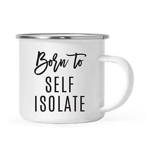 Born to Self Isolate 11oz Campfire Mug