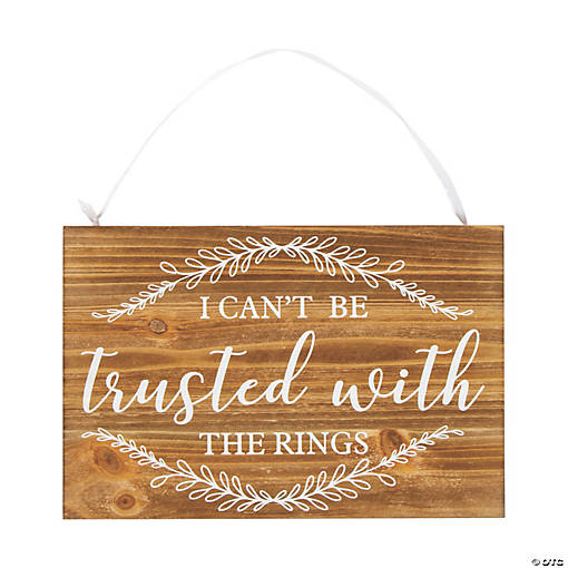 Can't Be Trusted Ring Bearer Sign