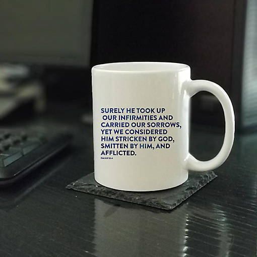 Ceramic Mug Bible Verse Isa 53:4