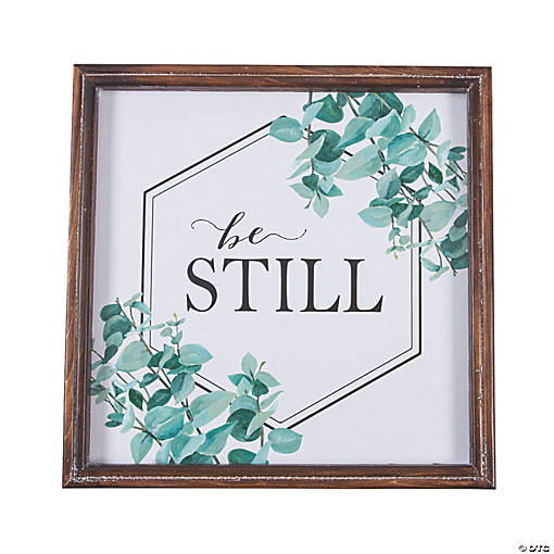 Cottagecore Be Still Sign