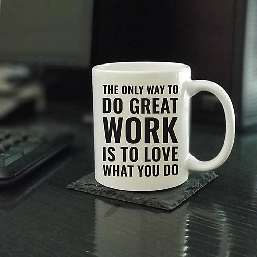 Do Great Work Love It ceramic mug