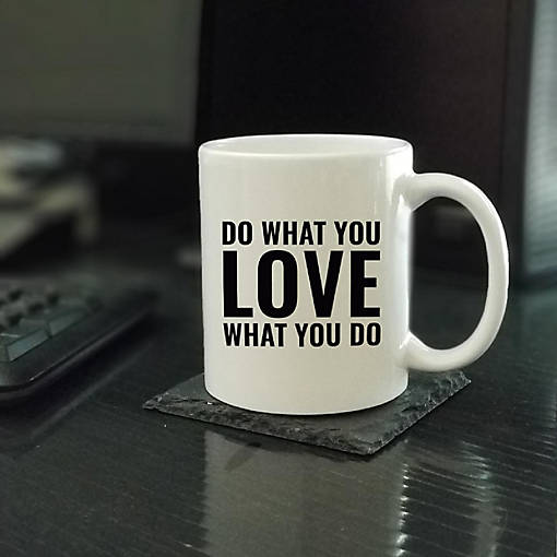 Do What You Love Ceramic Mug
