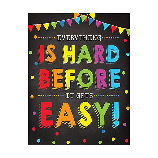 Everything Is Hard Before Easy 8.5x11in