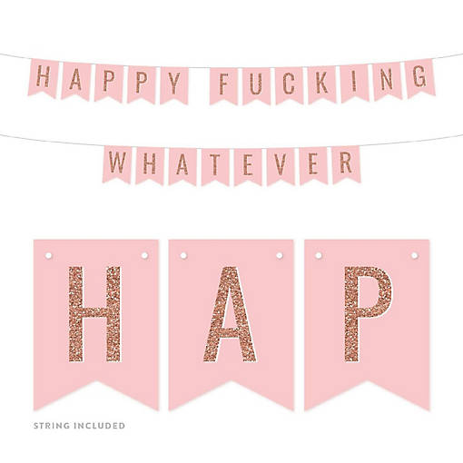 Happy Whatever 4x5.5IN Banner