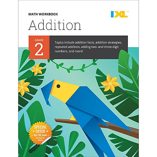 IXL Addition 2nd Grade Math Workbook, Second Grade Math Workbook Covering Math Facts, Adding 2- and 3-Digit Numbers, and more 2nd Grade Math, Math Workbook Gr 2