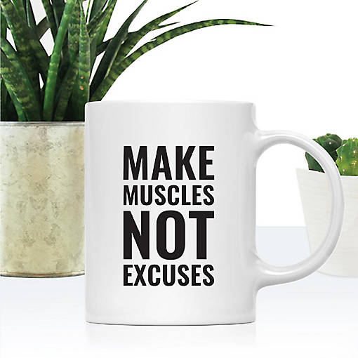 Make Muscles Not Excuses Ceramic Mug