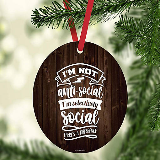 MDF Ornament I'm Selectively Social