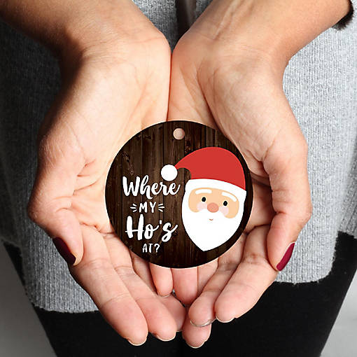 MDF Ornament  Where My Ho's At