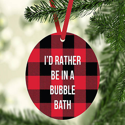 MDF Wood Ornament  Rather Be Bubble Bath