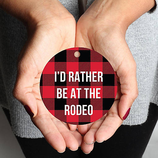 MDF Wood Ornament  Rather Be Rodeo