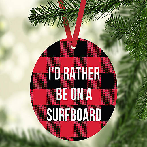 MDF Wood Ornament  Rather Be Surfboard