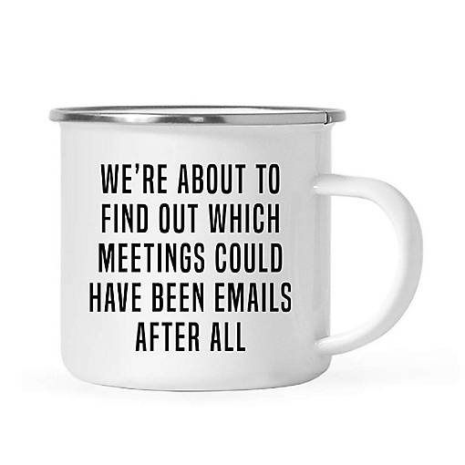 Meetings Could Be Emails 11oz Mug
