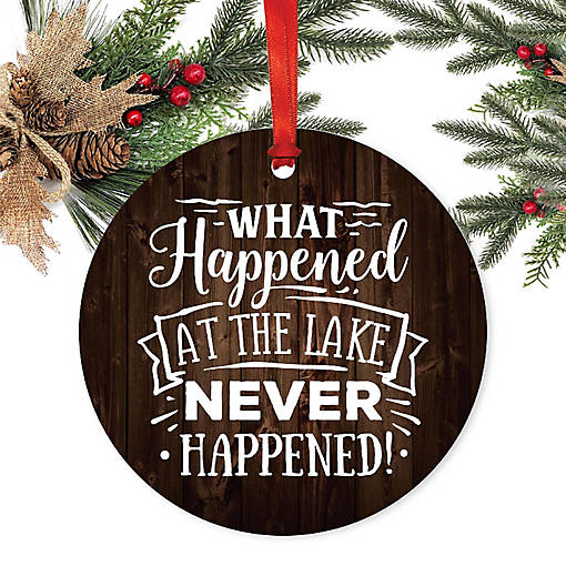 Metal Rustic Ornament Lake Never Happned
