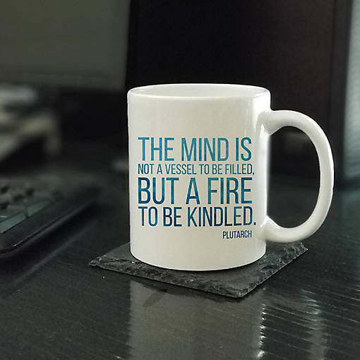 Mind Is a Fire to Kindle Ceramic Mug