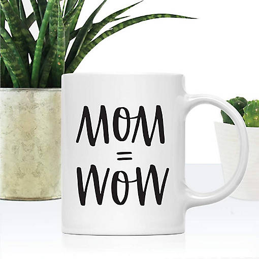 Mom = Wow Ceramic Mug