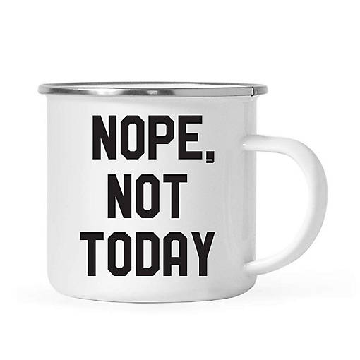 Nope Not Today 11oz Campfire Mug
