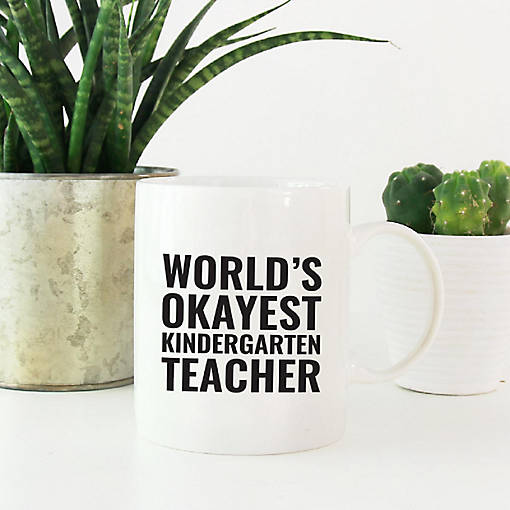 Okayest Kindergarten Teacher Ceramic Mug
