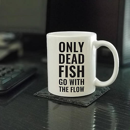 Only Dead Fish Flow ceramic mug