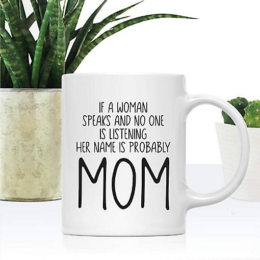 Probably Mom Speaking Ceramic Mug