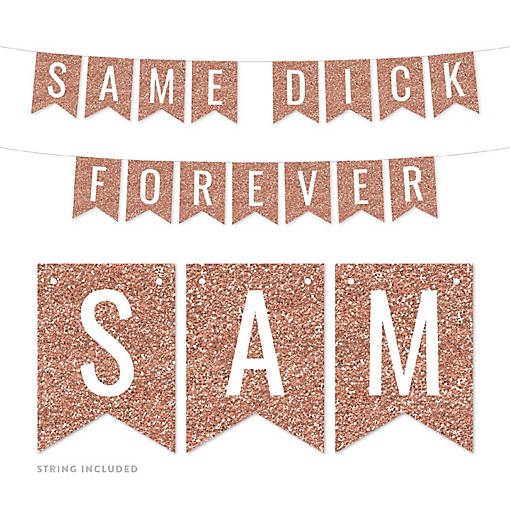 Same Dick Forever 4x5.5IN Banner
