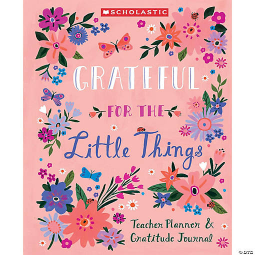 Scholastic Teaching Solutions Gratitude Teacher Planner &amp; Journal