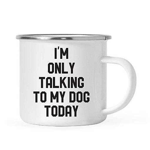 Talking to My Dog 11oz Campfire Mug