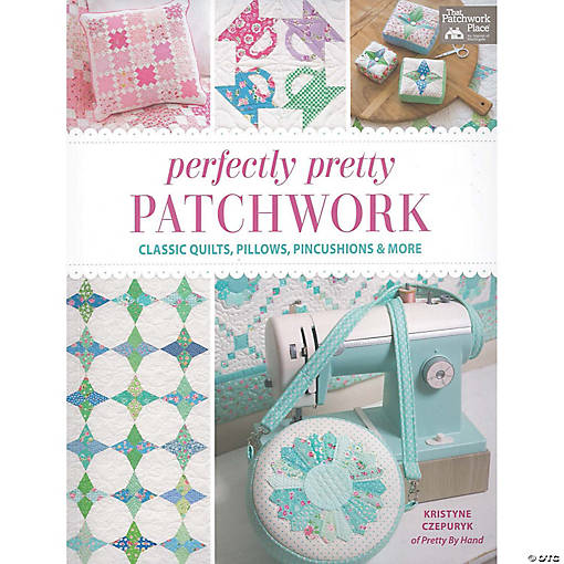 That Patchwork Place That Patchwork Place Perfectly Pretty Ptchwrk Book