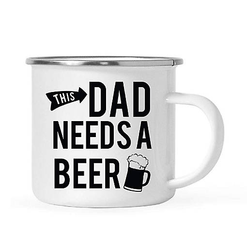 This Dad Needs a Beer 11oz Mug