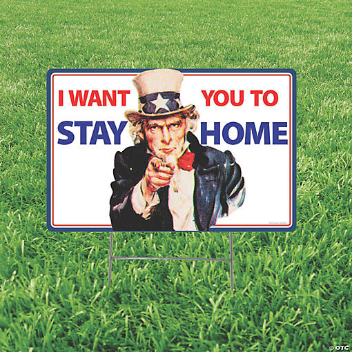 Uncle Sam Stay Home Yard Sign