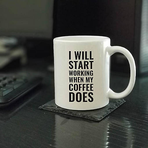 Working When Coffee Does ceramic mug