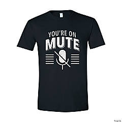 You’re on Mute Adult’s T-Shirt