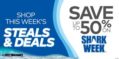Shop This Week's Steals & Deals - Save up to 50% on Shark Week