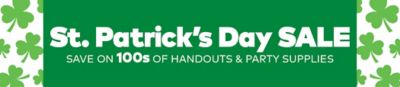St. Patrick's Day Sale - Save on 100s of Handouts & Party Supplies