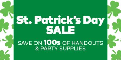 St. Patrick's Day Sale - Save on 100s of Handouts & Party Supplies