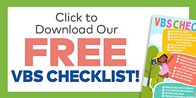 Click to Download Our FREE VBS Checklist