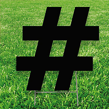20" x 20" Hashtag # Yard Signs