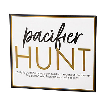 Pacifier Hunt Game Sign with Easel