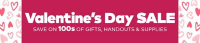 Valentine's Day Sale - Save on 100s of Gifts, Handouts & Supplies