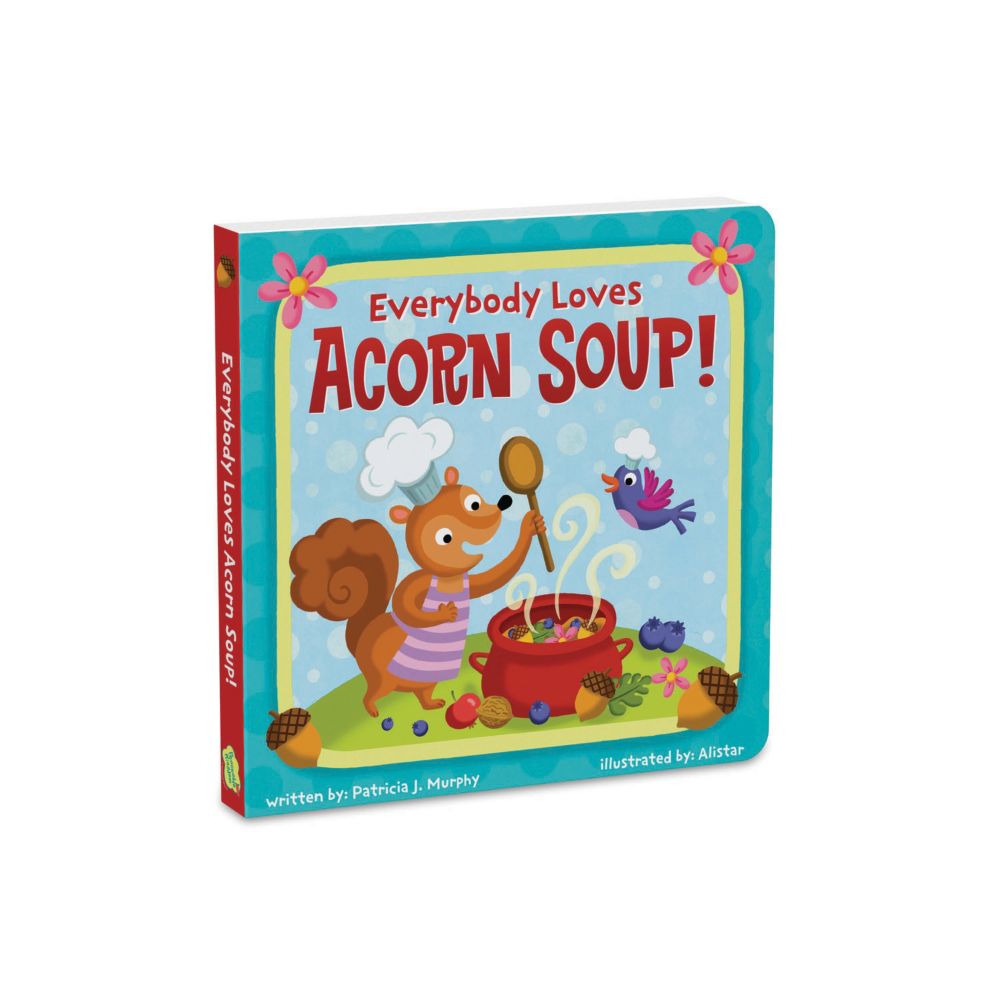 Everybody Loves Acorn Soup! Board Book From MindWare