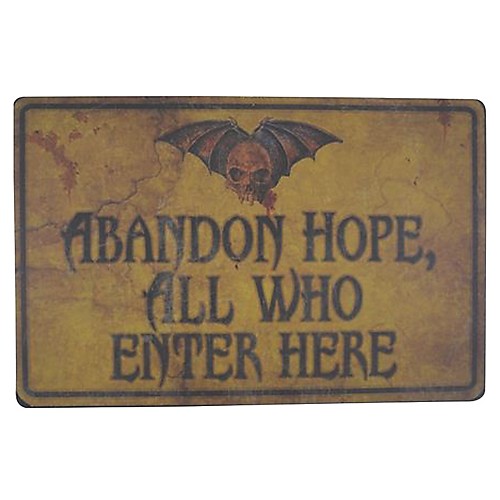 Featured Image for Abandon Hope All Who Enter’ Sign